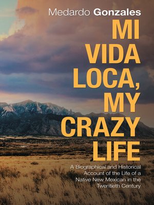 cover image of Mi Vida Loca, My Crazy Life